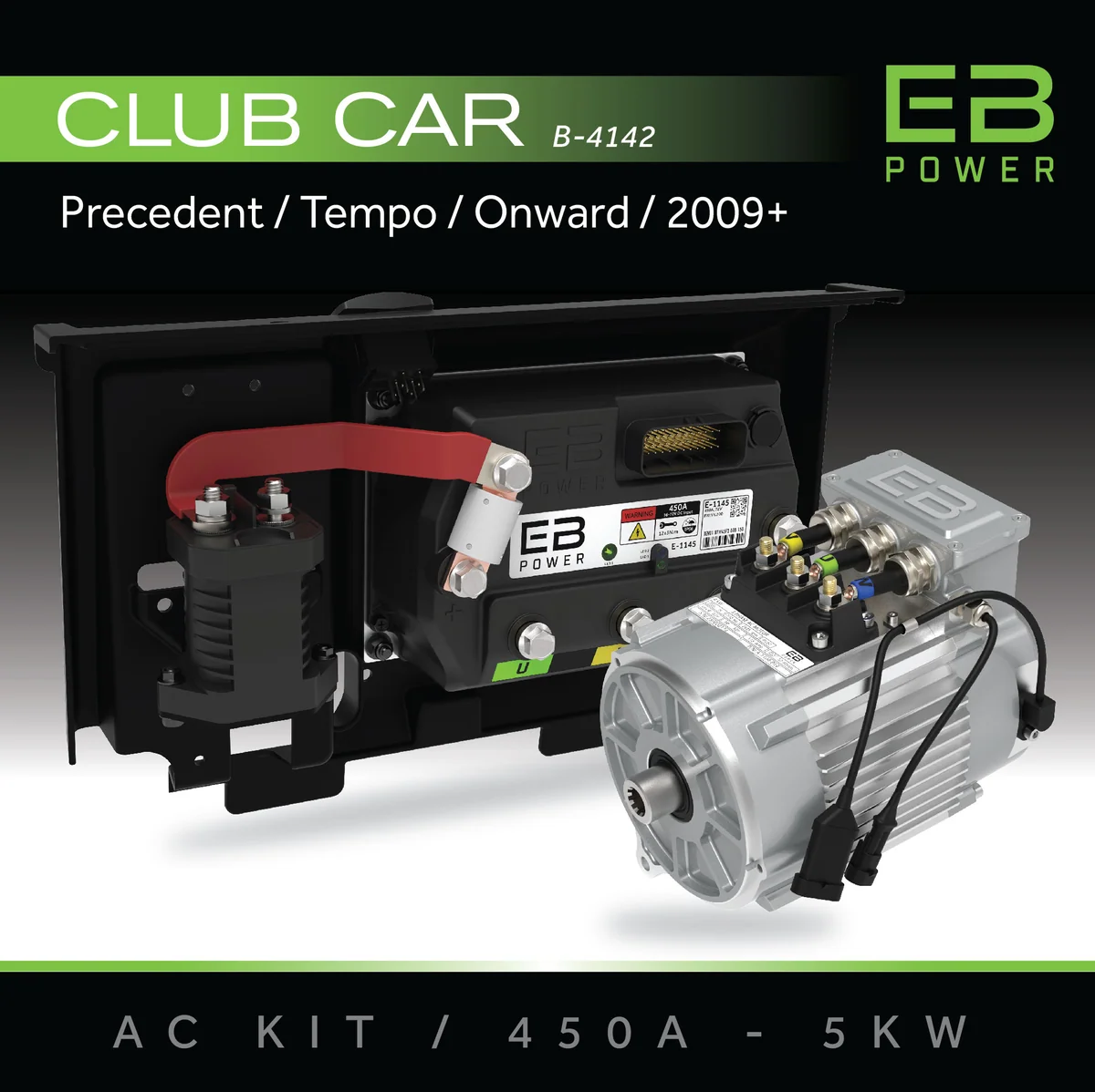 EB Power AC Kit / 450A + 5kW (BETTER TORQUE) / Club Car Precedent/Tempo/Onward / 2009+