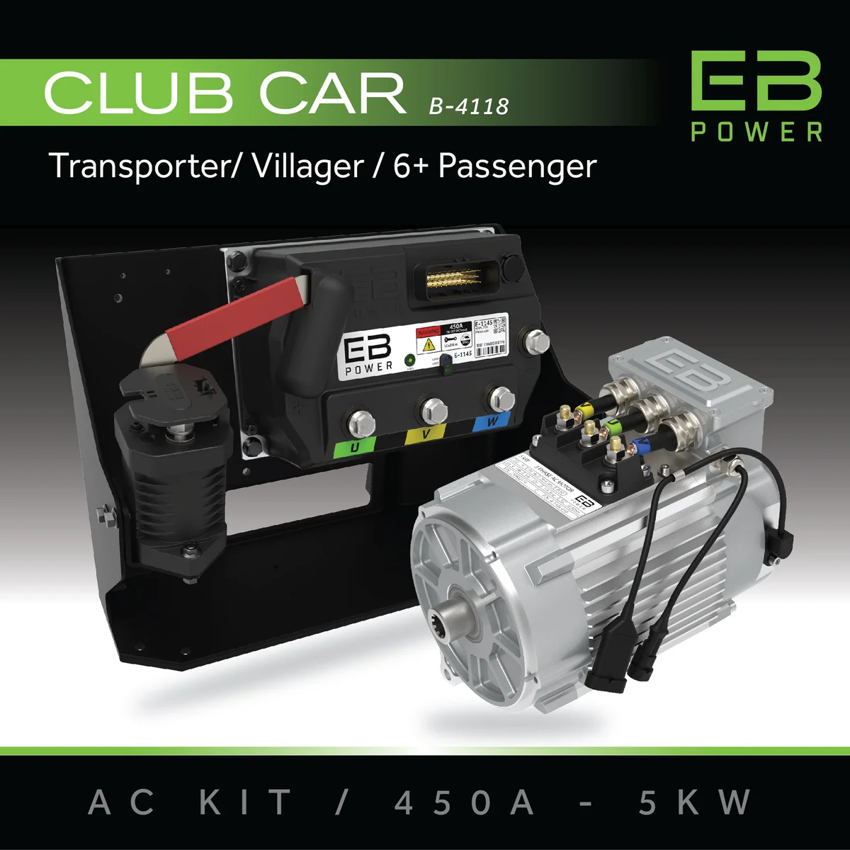 EB Power AC Kit / 450A + 5kW (BETTER TORQUE) / Club Car Transporter/Villager / 6 Passenger